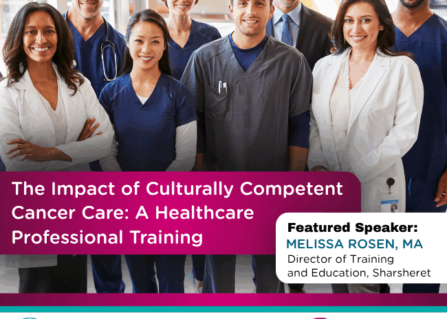 The Impact of Culturally Competent Cancer Care: A Healthcare Professional Training