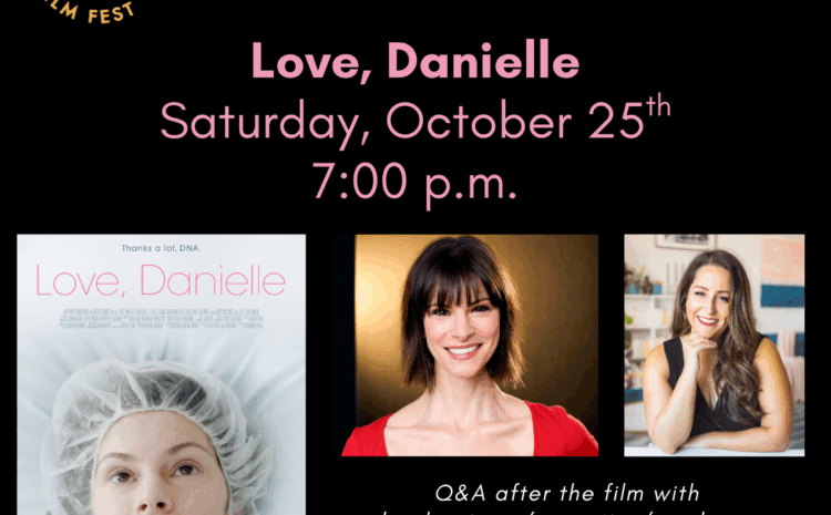 Awareness Film Festival – Love, Danielle